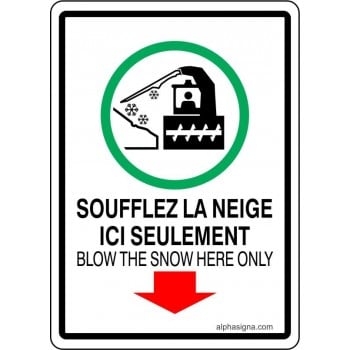 Affiche de déneigement bilingue : Soufflez la neige ici seulement