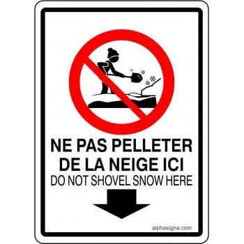 Affiche de neige bilingue: Ne pas pelleter de la neige ici
