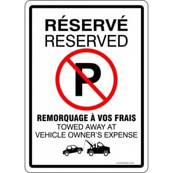 Affiche de stationnement bilingue: Réservé, Remorquage à vos frais