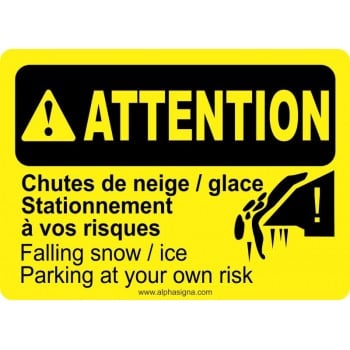 Affiche de sécurité bilingue : ATTENTION Chutes de neige et/ou glace - stationnement à vos risque