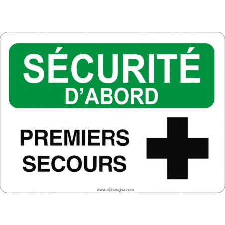 Affiche de sécurité: SÉCURITÉ D'ABORD Premiers secours