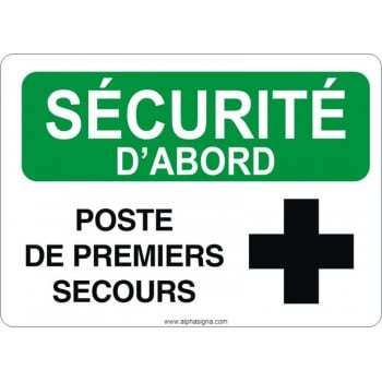 Affiche de sécurité: SÉCURITÉ D'ABORD Poste de Premiers secours