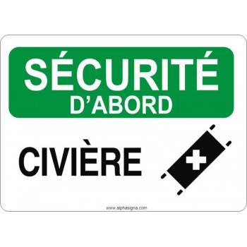 Affiche de sécurité: SÉCURITÉ D'ABORD Civière