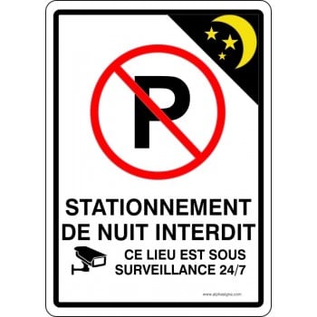 Affiche de stationnement : Stationnement de nuit interdit, ce lieu est sous surveillance 24/7