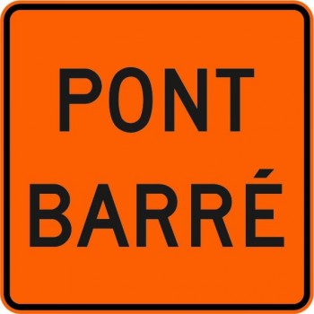 Panneau de travaux routiers: Pont Barré (T-80-5)