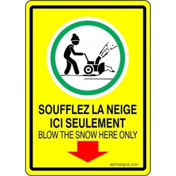 Affiche de déneigement bilingue : Soufflez la neige ici seulement - version souffleuse, fond jaune