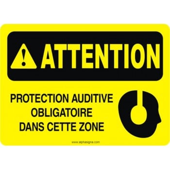 Affiche de sécurité: ATTENTION Protection auditive obligatoire dans cette zone