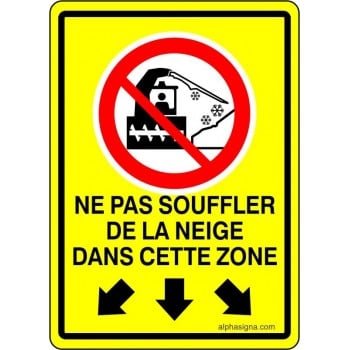 Pancarte de neige: Interdiction de souffler de la neige dans cette zone, fond jaune