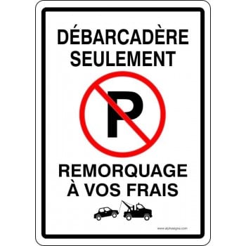 Affiche de stationnement : Débarcadère seulement