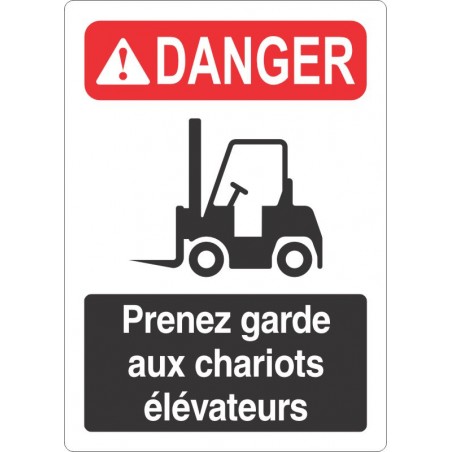 Affiche de sécurité aux normes OSHA-ANSI: DANGER prenez garde aux chariots élévateurs