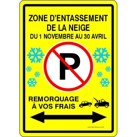 Affiche de stationnement hivernale : Stationnement interdit, zone d'entassement de la neige, 1 novembre au 30 avril