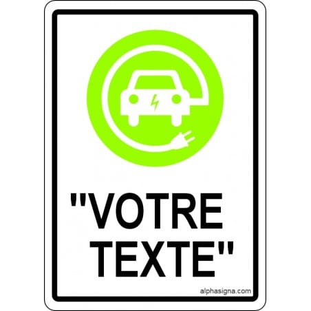 Affiche de stationnement avec TEXTE en bas PERSONNALISABLE: véhicule électrique