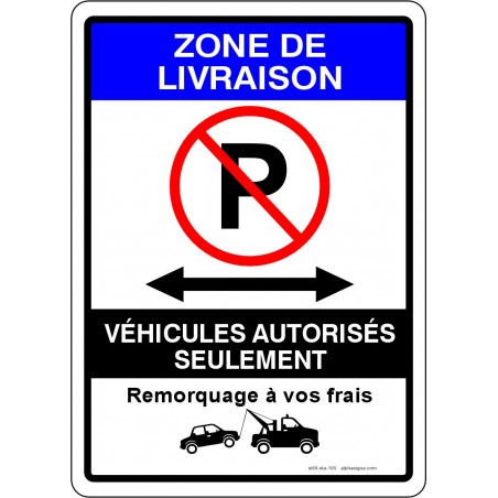 Affiche de stationnement interdit: Zone de livraison - remorquage à vos frais