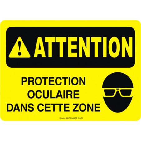 Affiche de sécurité: ATTENTION Protection oculaire obligatoire dans cette zone