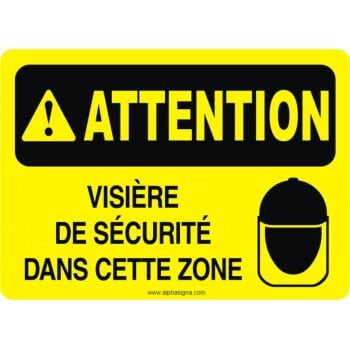 Affiche de sécurité: ATTENTION Visière de sécurité dans cette zone