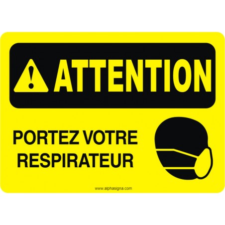 Affiche de sécurité: ATTENTION Portez votre respirateur
