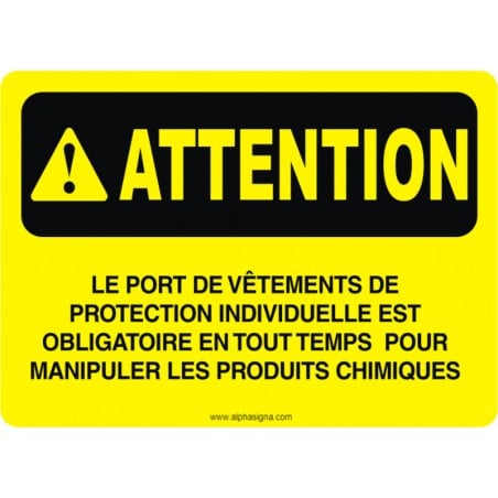 Affiche de sécurité: ATTENTION Le port de vêtements de protection individuelle est obligatoire en tout temps