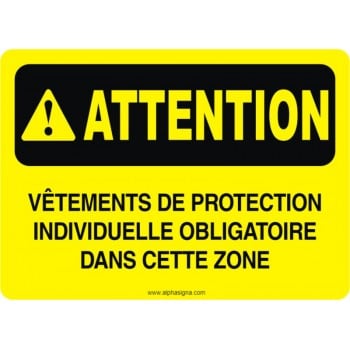 Affiche de sécurité: ATTENTION Vêtements de protection individuelle obligatoire dans cette zone