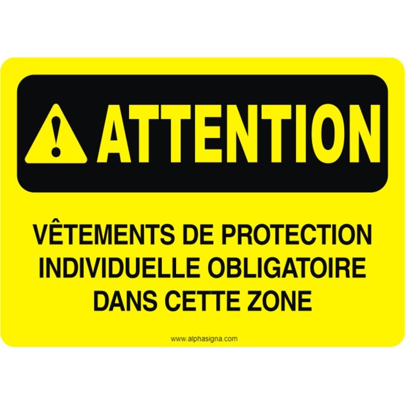 Affiche de sécurité: ATTENTION Vêtements de protection individuelle  obligatoire dans cette zone