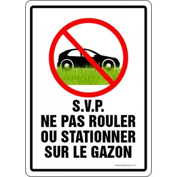 Affiche de stationnement interdit: S.V.P. Ne pas rouler ou stationner sur le gazon
