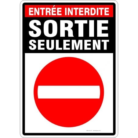 Affiche de circulation industrielle: Sortie seulement, entrée interdite