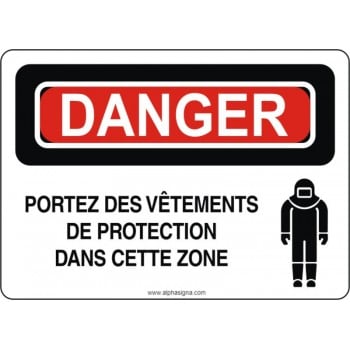 Affiche de sécurité: DANGER Portez des vêtements de protection dans cette zone