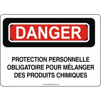 Affiche de sécurité: DANGER Protection personnelle obligatoire pour mélanger des produits chimiques
