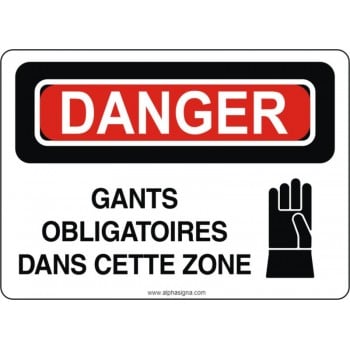 Affiche de sécurité: DANGER Gants obligatoires dans cette zone
