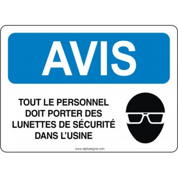 Affiche de sécurité: AVIS Tout le personnel doit porter des lunettes de sécurité dans l'usine