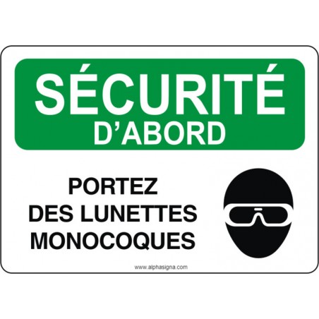 Affiche de sécurité: SÉCURITÉ D'ABORD Portez des lunettes monocoques