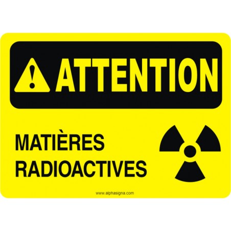 Affiche de sécurité: ATTENTION Matières radioactives