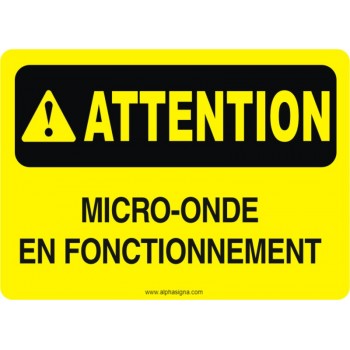 Affiche de sécurité: ATTENTION Micro-onde en fonctionnement