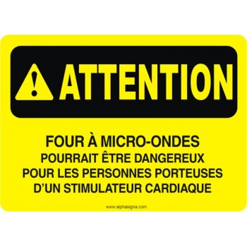 Affiche de sécurité: ATTENTION Four à micro-ondes dangereux pour personnes porteuses stimulateur cardiaque