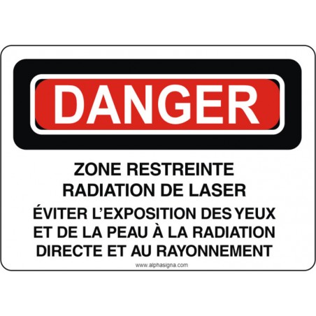 Affiche de sécurité: DANGER Zone restreinte : radiation de laser évitez l'exposition des yeux et de la peau