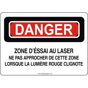 Affiche de sécurité: DANGER Zone d'essai au laser ne pas approcher de cette zone lorsque la lumière rouge clignote