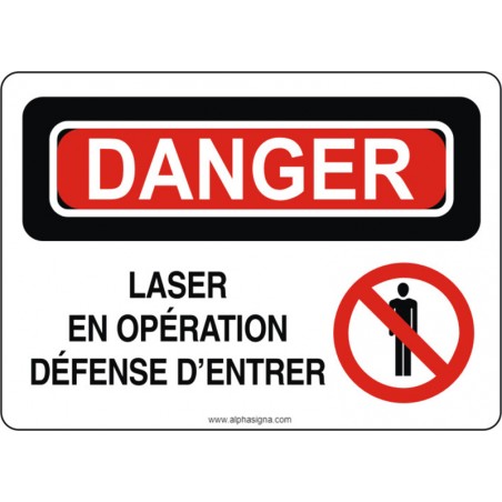 Affiche de sécurité: DANGER Laser en opération défense d'entrer