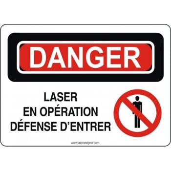 Affiche de sécurité: DANGER LASER EN OPÉRATION DÉFENSE D'ENTRER