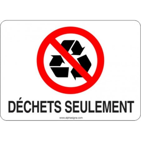 Affiche de sécurité: RECYCLAGE déchets seulement