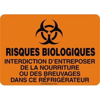 Affiche de sécurité: RISQUES BIOLOGIQUES Interdiction d'entreposer de la nourriture ou des breuvages dans ce réfrigérateur
