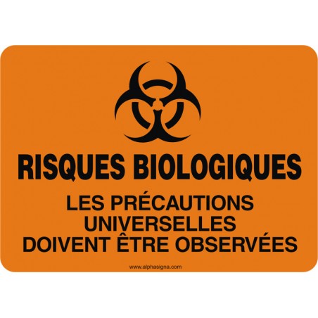 Affiche de sécurité: RISQUES BIOLOGIQUES Les précautions universelles doivent être observées