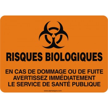 Affiche de sécurité: RISQUES BIOLOGIQUES En cas de dommage ou de fuite avertissez immédiatement le service de santé publique