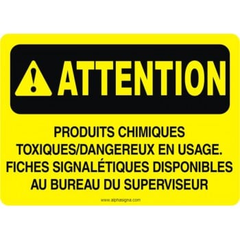 Affiche de sécurité: ATTENTION Produits chimiques toxiques fiche signalétiques disponibles au bureau du superviseur
