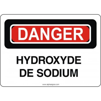 Affiche de sécurité: DANGER Hydroxyde de sodium