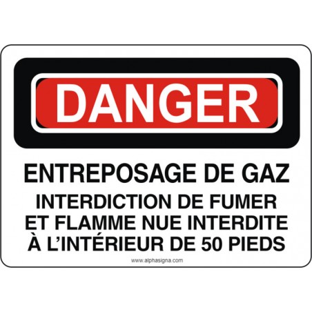 Affiche de sécurité: DANGER Entreposage de gaz interdiction de fumer et flamme nue interdite à l'intérieur de 50 pied