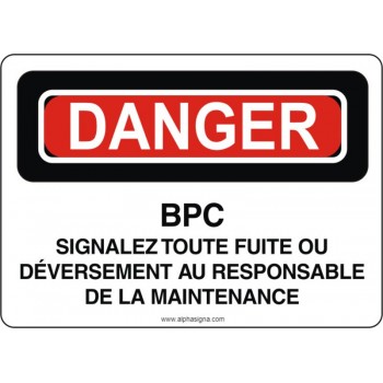 Affiche de sécurité: DANGER BPC signalez toute fuite ou déversement au responsable de la maintenance