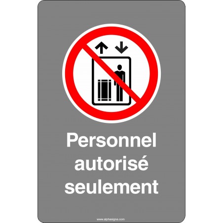 Affiche de sécurité aux normes CSA: Personnel autorisé seulement