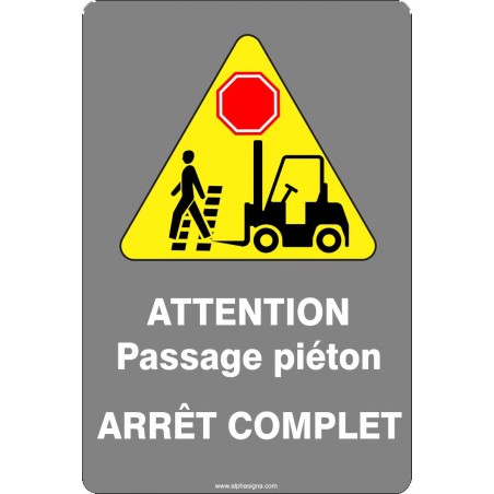 Affiche de sécurité aux normes CSA: Attention passage piéton ARRÊT COMPLET
