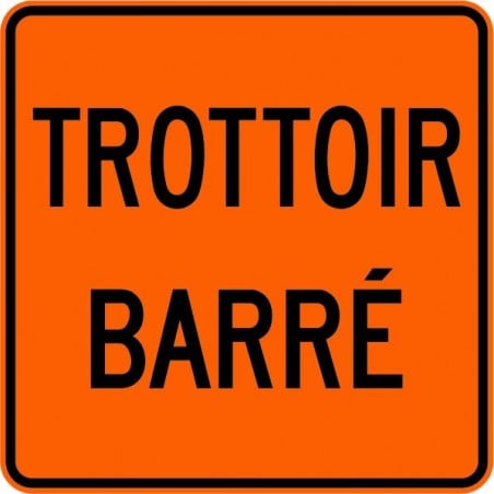 Ensemble de poteau et affiche TROTTOIR BARRÉE