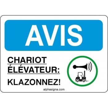 Affiche de sécurité: AVIS Affiche de chariot élévateur klaxonnez