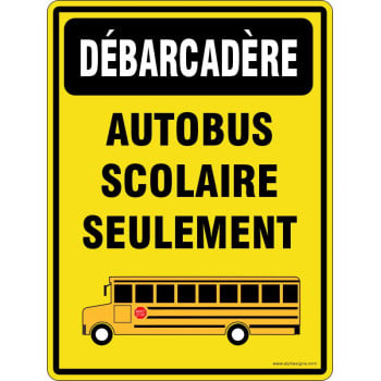 Affiche de stationnement pour débarcadère: Autobus scolaire seulement